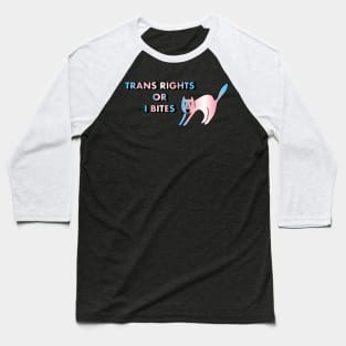 Trans Rights Or I Bites Cat Baseball T-Shirt